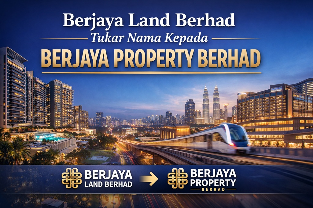 Berjaya Land Berhad Tukar Nama Kepada Berjaya Property Berhad