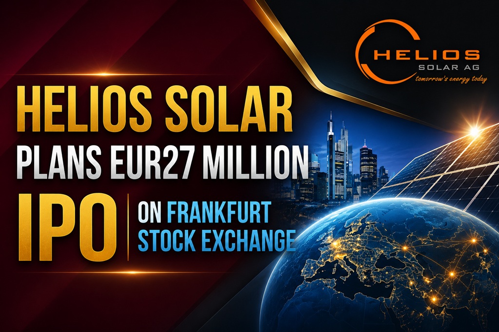 Helios Solar Plans EUR27 Million IPO on Frankfurt Stock Exchange